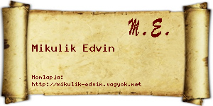 Mikulik Edvin névjegykártya